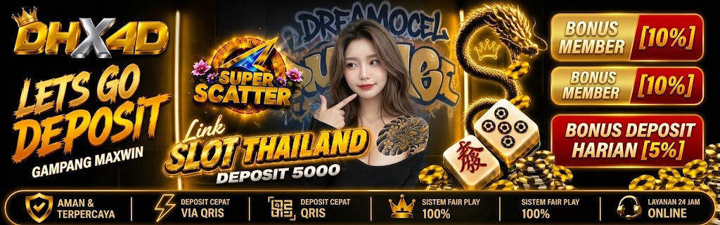 DHX4D : Situs Slot Thailand Gacor Top #1